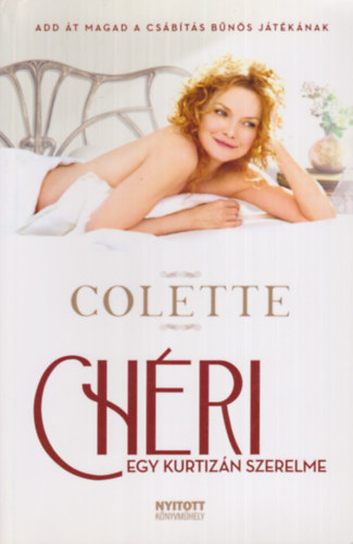Colette - Ch�ri - Egy kurtiz�n szerelme