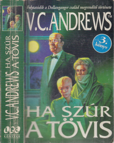 V. C. Andrews - Ha sz�r a t�vis (Dollanganger csal�d 3.)