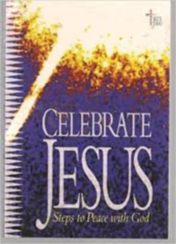 Celebrate Jesus (Steps to Peace with God)