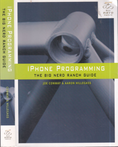 Joe Conway - Aaron Hillegass - Iphone programming (The big nerd ranch guide)