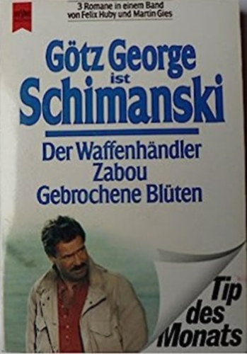G�tz George - Der Waffenh�ndler/Zabou/Gebrochene