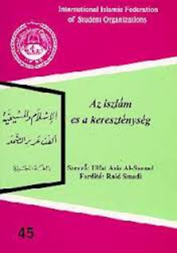 Ulfat Aziz Al-Samad - Az iszlám és a kereszténység