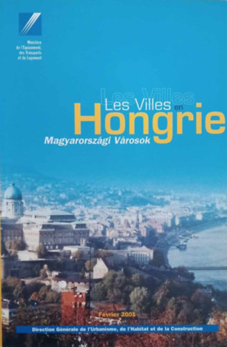 Les Villes en Hongrie - Magyarorszgi vrosok