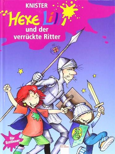 Knister - Hexe Lilli und der verr�ckte Ritter - (Lilli boszork�ny �s az �r�lt lovag) - n�met nyelven