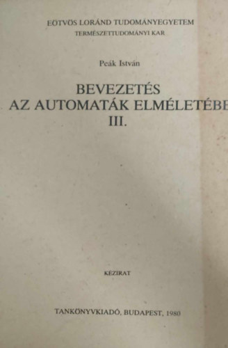 Pe�k Istv�n - Bevezet�s az automat�k elm�let�be II.