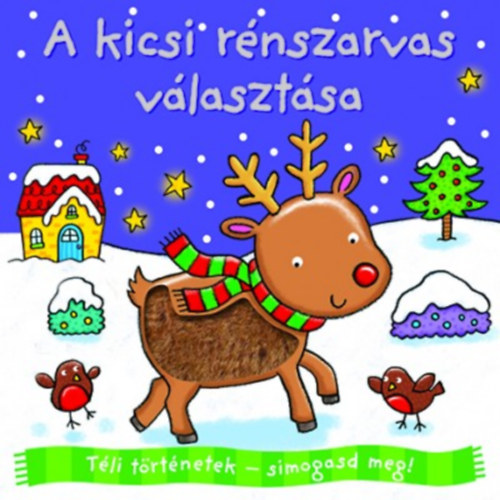 Tli trtnetek - Simogasd meg! - A kicsi rnszarvas vlasztsa