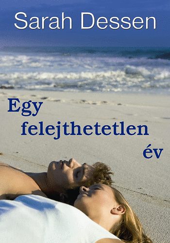 Sarah Dessen - Egy felejthetetlen v