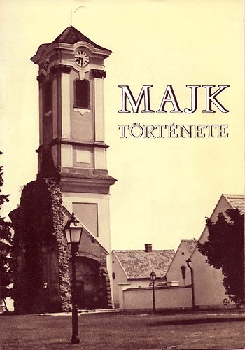 Kulcsár Emil Miklós - Majk története