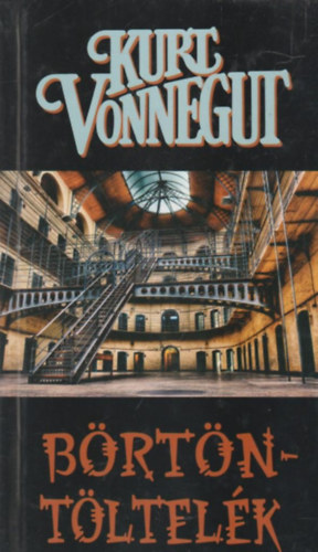 Kurt Vonnegut - B�rt�nt�ltel�k