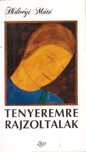 Hidv�gi M�t� - Tenyeremre rajzoltalak