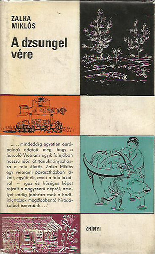 Zalka Mikl�s - A dzsungel v�re