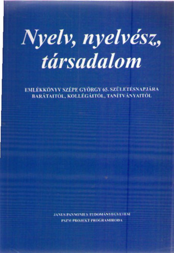 Nyelv, nyelv�sz, t�rsadalom I.