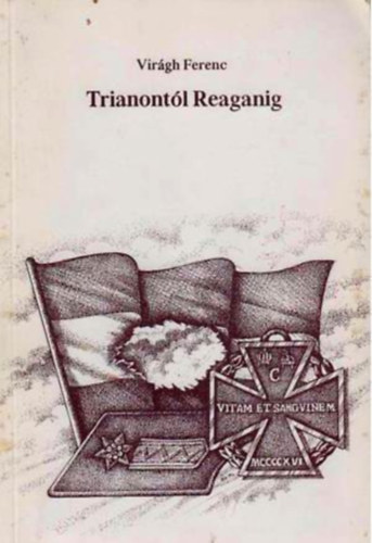 Trianontl Reaganig - Egy plya krnyezete
