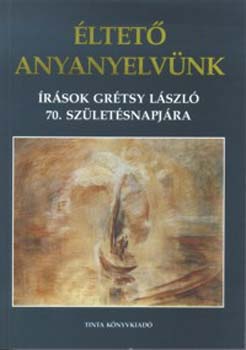 �ltet� anyanyelv�nk