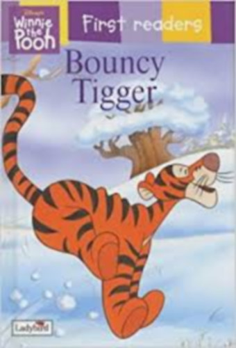 Disney Walt - Bouncy Tigger (Winnie the Pooh First Readers)