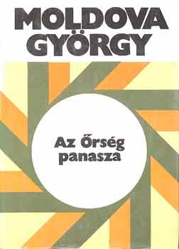 Moldova György - Az Őrség panasza