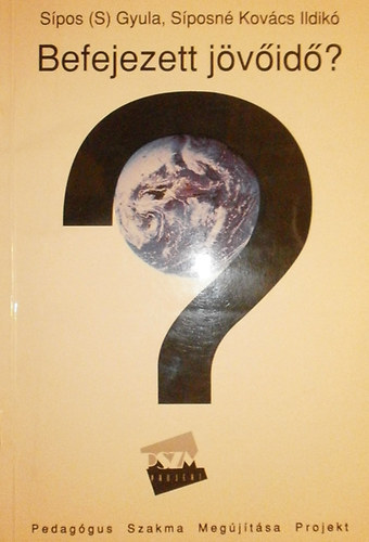 S�pos  Gyula (S) - S�posn� Kov�cs Ildik� - Befejezett j�v�id�?