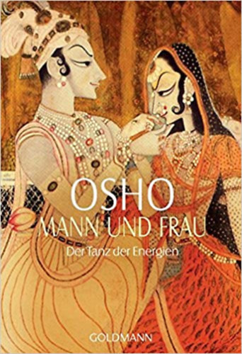 Osho - Mann und Frau - Der Tanz der Energien