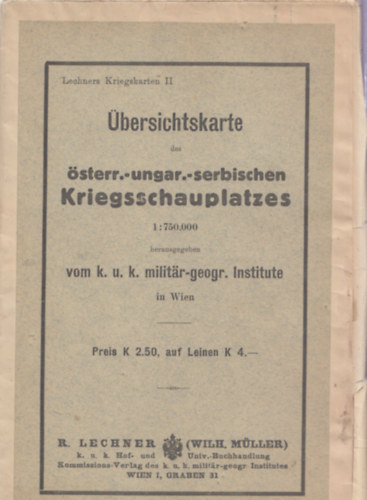 �bersichtskarte des �sterr.-ungar.-serbischen Kriegsschauplatzes (1:750 000)