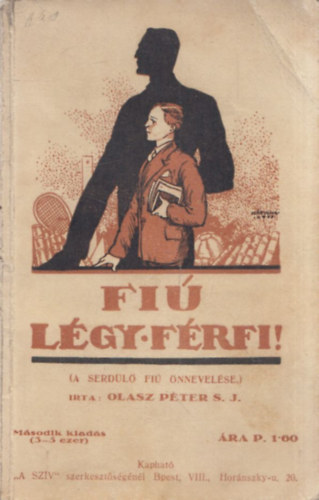 Olasz Pter - Fi, lgy frfi! \(a serdl fi nnevelse)