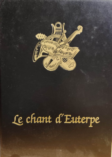 Le chant d'Euterpe, l'aventure de la musique