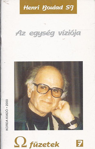 Henri Boulad SJ - Az egység víziója