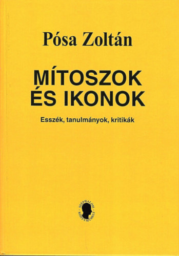 Pósa Zoltán - Mítoszok és ikonok