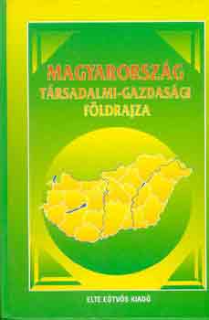 Perczel Gyrgy - Magyarorszg trsadalmi-gazdasgi fldrajza