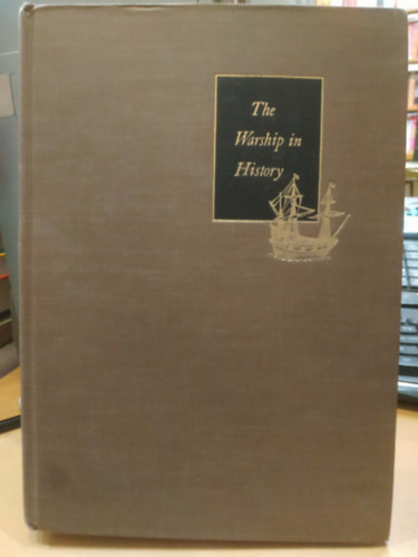 Philip Cowburn - The Warship in History