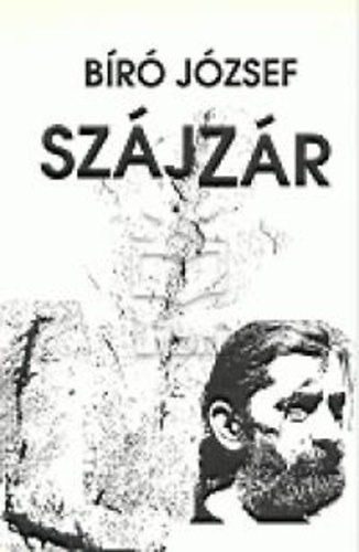 Bíró József - Szájzár - Három könyv (1985 - 1995)