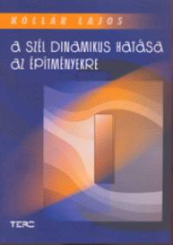 Kollár Lajos - A szél dinamikus hatása az építményekre