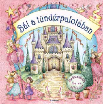 Nicola Baxter - Bál a tündérpalotában