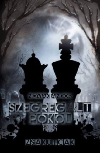 Nov�k Andor - Szegreg�lt pokol - Zs�kutc�k