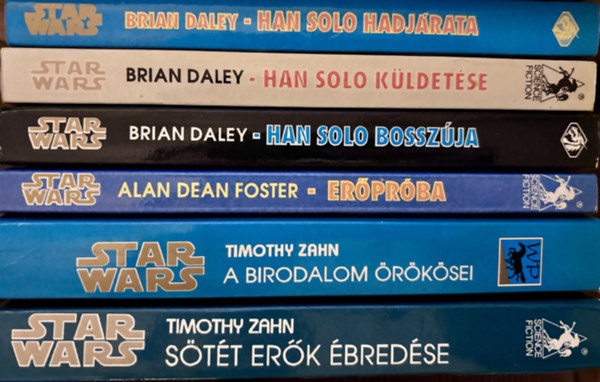 Brian Daley, Alan Dean Foster Timothy Zahn - Star Wars: Sötét erők ébredése + A birodalom örökösei + Erőpróba + Han Solo küldetése + Han Solo bosszúja + Han Solo hadjárata