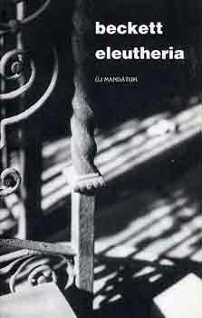 Samuel Beckett - Eleutheria
