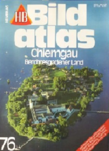 Ismeretlen Szerz - HB Bildatlas 76 / Chiemgau Berchtesgadener Land