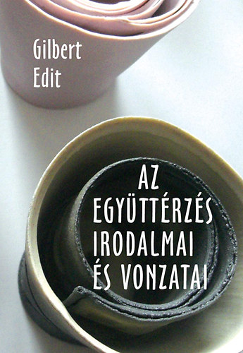 V. Gilbert Edit - Az egy�tt�rz�s irodalmai �s vonzatai