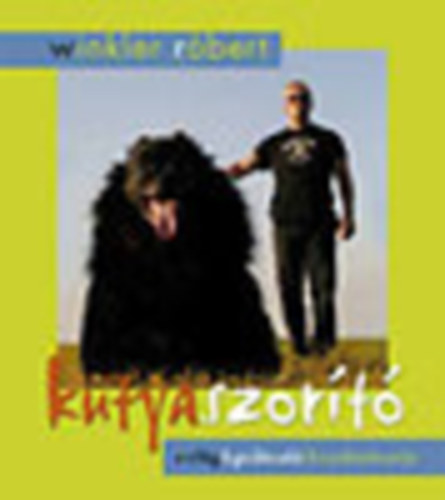 Winkler R�bert - Kutyaszor�t�