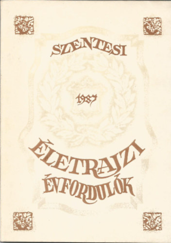 Szentesi letrajzi vfordulk 1987