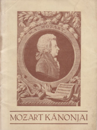 Jankovich Ferenc  (szerk.) - Mozart k�nonjai