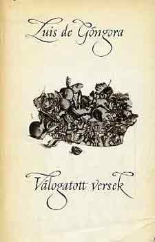 Luis de Gongora - V�logatott versek (Gongora)