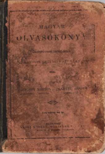Trjtler Kroly Mrtonfy Mrton - Magyar olvasknyv az alsfok iparostanoncz-iskola msodik osztlya szmra