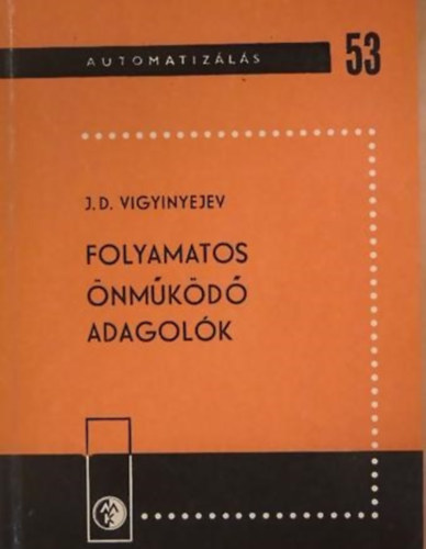 J.D. Vigyinyejev - Folyamatos nmkd adagolk