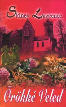 Sindey Lawrence - �r�kk� veled