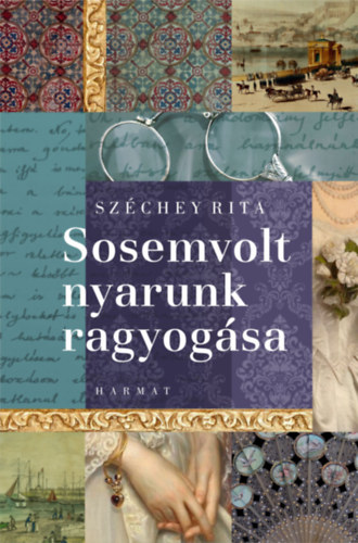 Szchey Rita - Sosemvolt nyarunk ragyogsa