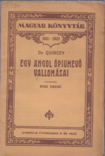 De Quincey - Egy angol piumev vallomsai (Magyar Knyvtr) (I. kiads)