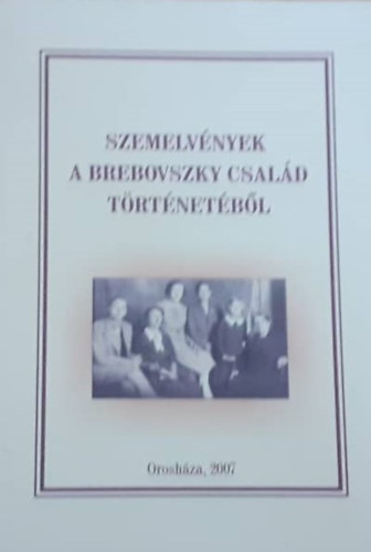 Szemelv�nyek a Brebovszky csal�d t�rt�net�b�l