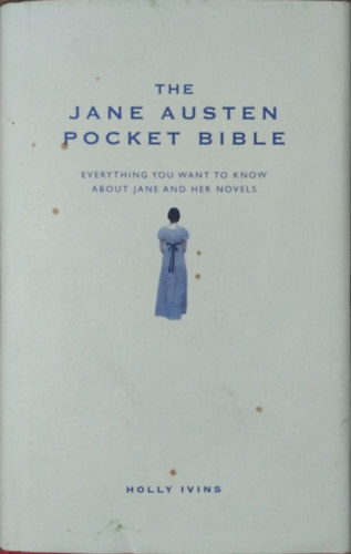 Holly Ivins - The Jane Austen Pocket Bible