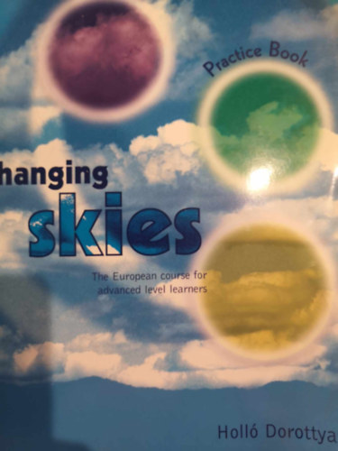Holl Dorottya - Changing Skies Practice Book