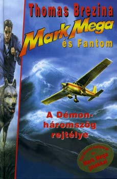 Thomas Brezina - A D�mon-h�romsz�g rejt�lye